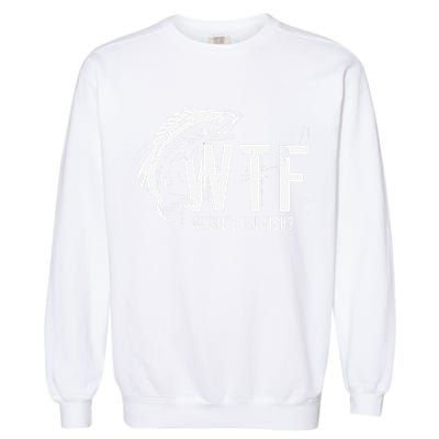 WTF Where's The Fish's Funny Fishing Garment-Dyed Sweatshirt