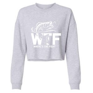 Wtf WhereS The Fish Funny Fishing Lover Gift Funny Gift Cropped Pullover Crew