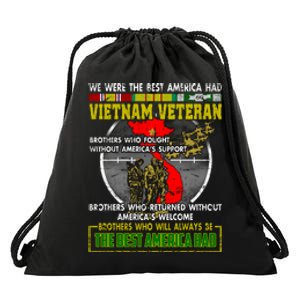 We Were The Best America Had Vietnam Veteran Brothers Drawstring Bag