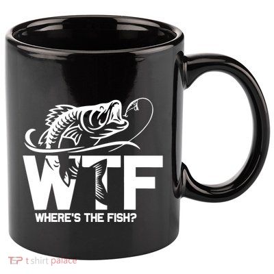 Wtf WhereS The Fish Funny Fishing Lover Gift 11oz C Handle Ceramic Mug