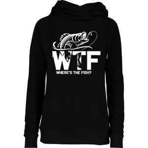 Wtf WhereS The Fish Funny Fishing Lover Gift Womens Funnel Neck Pullover Hood