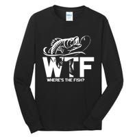 Wtf WhereS The Fish Funny Fishing Lover Gift Tall Long Sleeve T-Shirt