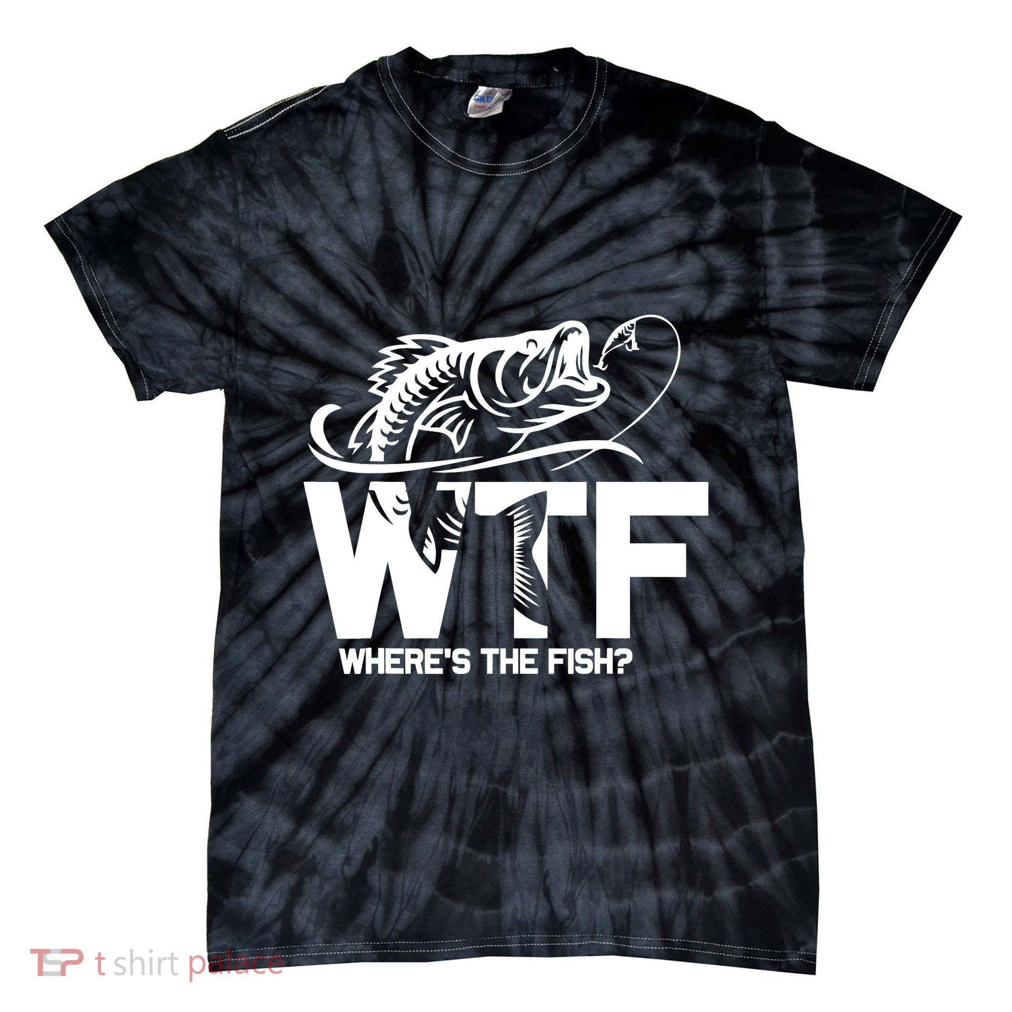 Wtf WhereS The Fish Funny Fishing Lover Gift Tie-Dye T-Shirt