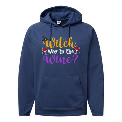 Witch Way To The Wine Funny Halloween Wine Lovers Witch Pun Gift Performance Fleece Hoodie