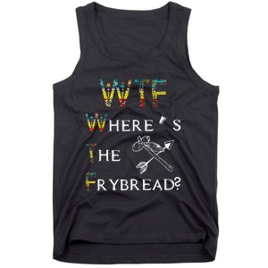 WTF Wheres The Frybread Native American Tank Top