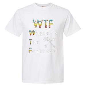 WTF Wheres The Frybread Native American Garment-Dyed Heavyweight T-Shirt