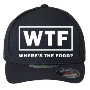 Wtf Wheres The Food Funny Thanksgiving Turkey Day Foodies Cute Gift Flexfit Unipanel Trucker Cap