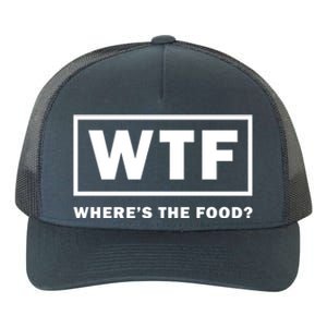 Wtf Wheres The Food Funny Thanksgiving Turkey Day Foodies Cute Gift Yupoong Adult 5-Panel Trucker Hat