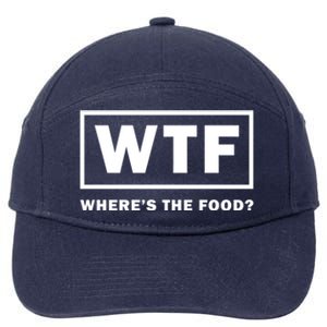 Wtf Wheres The Food Funny Thanksgiving Turkey Day Foodies Cute Gift 7-Panel Snapback Hat