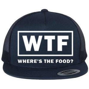 Wtf Wheres The Food Funny Thanksgiving Turkey Day Foodies Cute Gift Flat Bill Trucker Hat