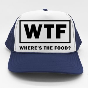 Wtf Wheres The Food Funny Thanksgiving Turkey Day Foodies Cute Gift Trucker Hat