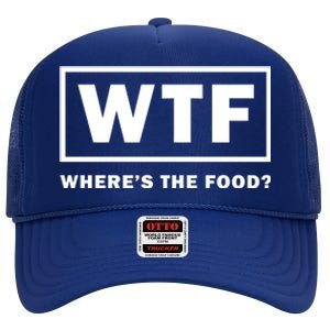 Wtf Wheres The Food Funny Thanksgiving Turkey Day Foodies Cute Gift High Crown Mesh Back Trucker Hat