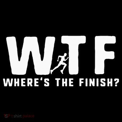 WTF Where's The Finish Funny Running T-Shirt