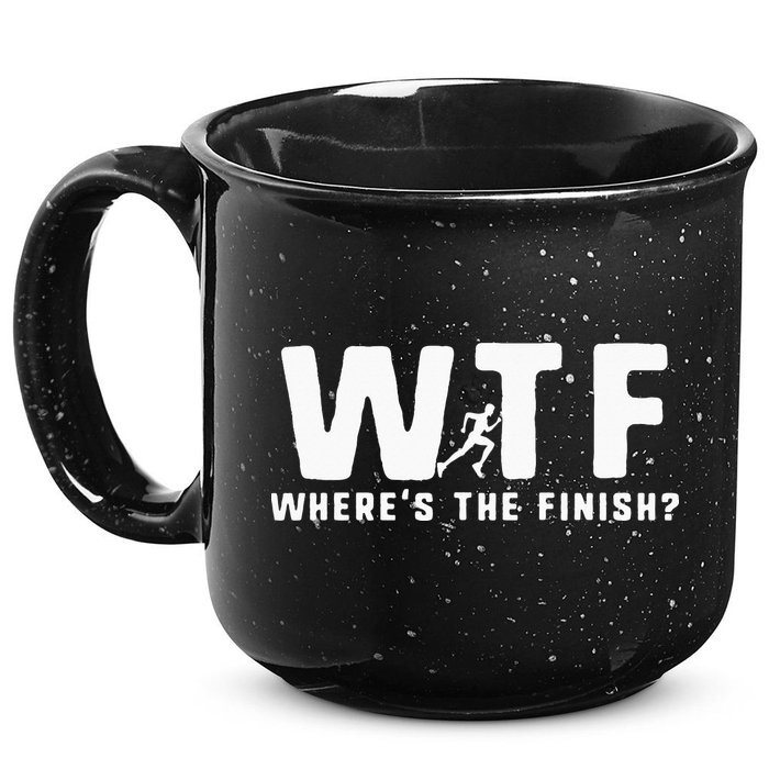 WTF Where's The Finish Funny Running 15oz Campfire Ceramic Mug