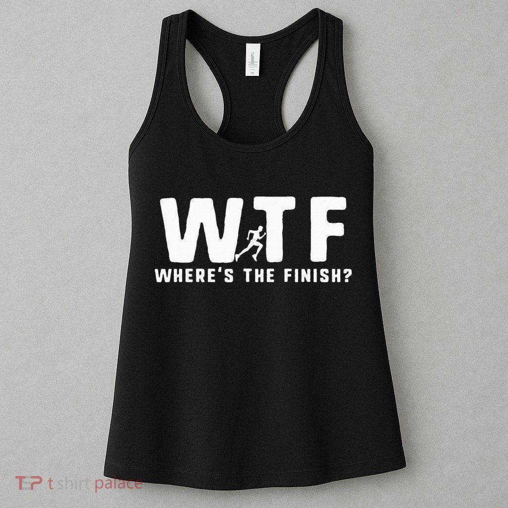 WTF Where's The Finish Funny Running Womens Tank Top