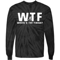 WTF Where's The Finish Funny Running Tie-Dye Long Sleeve Shirt