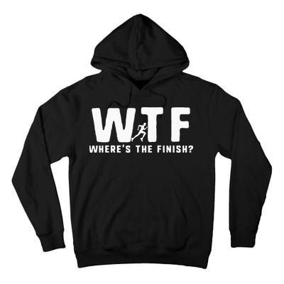 WTF Where's The Finish Funny Running Tall Hoodie
