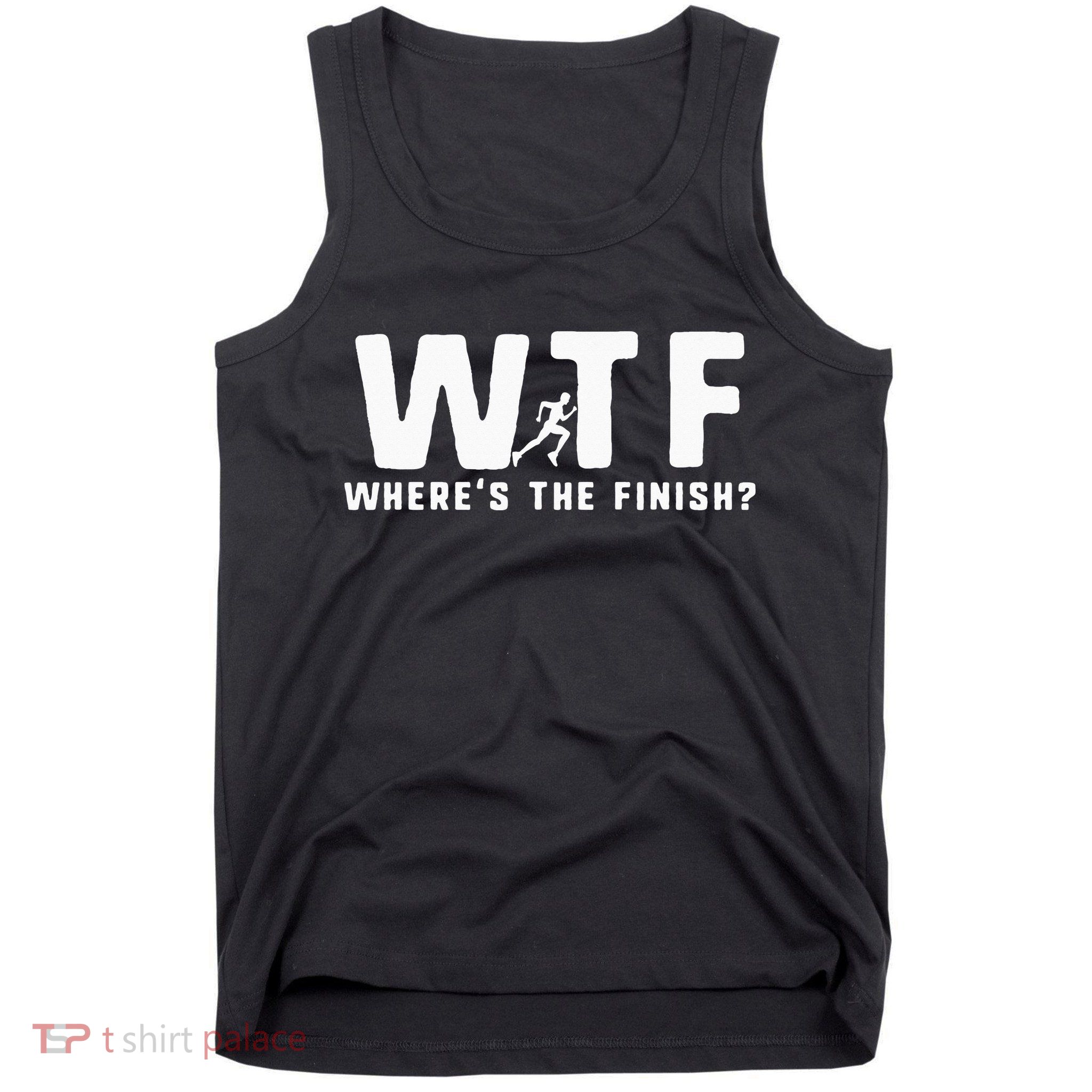WTF Where's The Finish Funny Running Tank Top