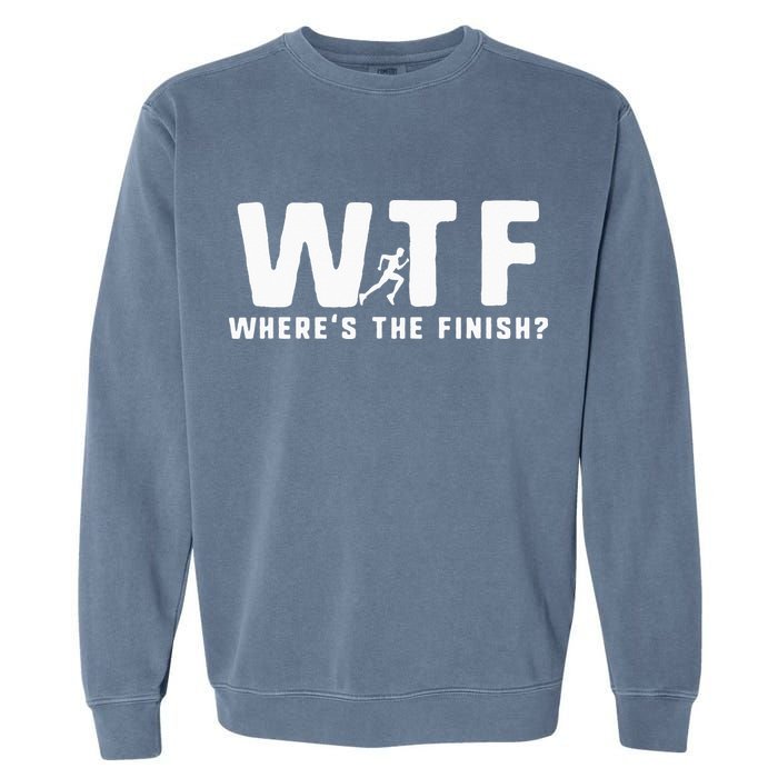 WTF Where's The Finish Funny Running Garment-Dyed Sweatshirt