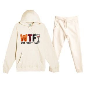 Wtf Wine Turkey Family Premium Hooded Sweatsuit Set