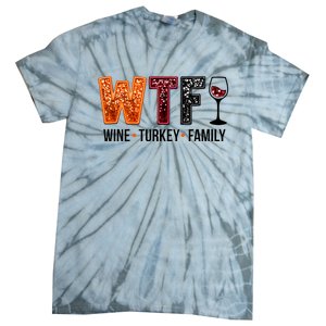 Wtf Wine Turkey Family Tie-Dye T-Shirt