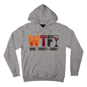 Wtf Wine Turkey Family Tall Hoodie