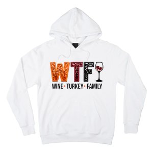 Wtf Wine Turkey Family Hoodie