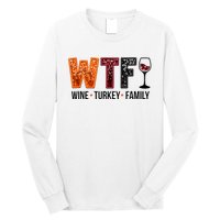 Wtf Wine Turkey Family Long Sleeve Shirt