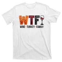 Wtf Wine Turkey Family T-Shirt