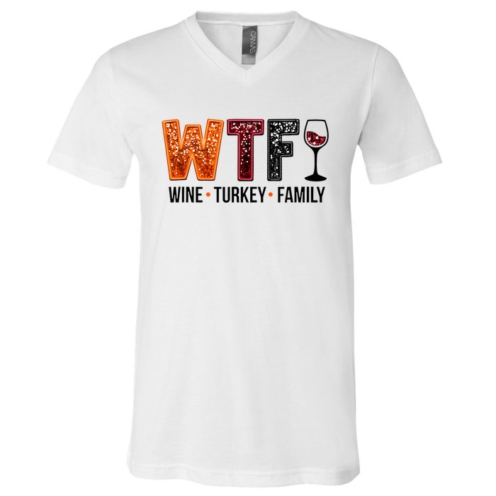 Wtf Wine Turkey Family V-Neck T-Shirt