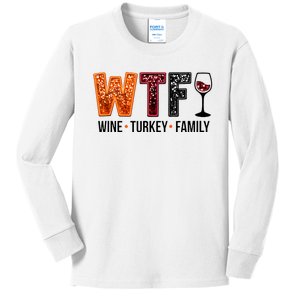 Wtf Wine Turkey Family Kids Long Sleeve Shirt