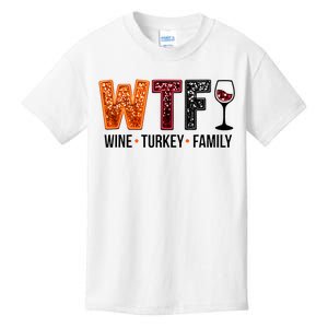 Wtf Wine Turkey Family Kids T-Shirt