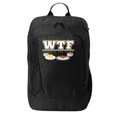 Wtf Wheres The Food Italian Pasta Spaghetti Lover Great Gift City Backpack