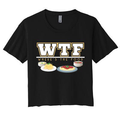 Wtf Wheres The Food Italian Pasta Spaghetti Lover Great Gift Crop Top