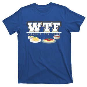 Wtf Wheres The Food Italian Pasta Spaghetti Lover Great Gift T-Shirt