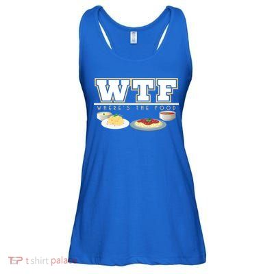 Wtf Wheres The Food Italian Pasta Spaghetti Lover Great Gift Ladies Essential Flowy Tank