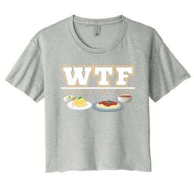 Wtf Wheres The Food Italian Pasta Spaghetti Lover Great Gift Women's Crop Top Tee