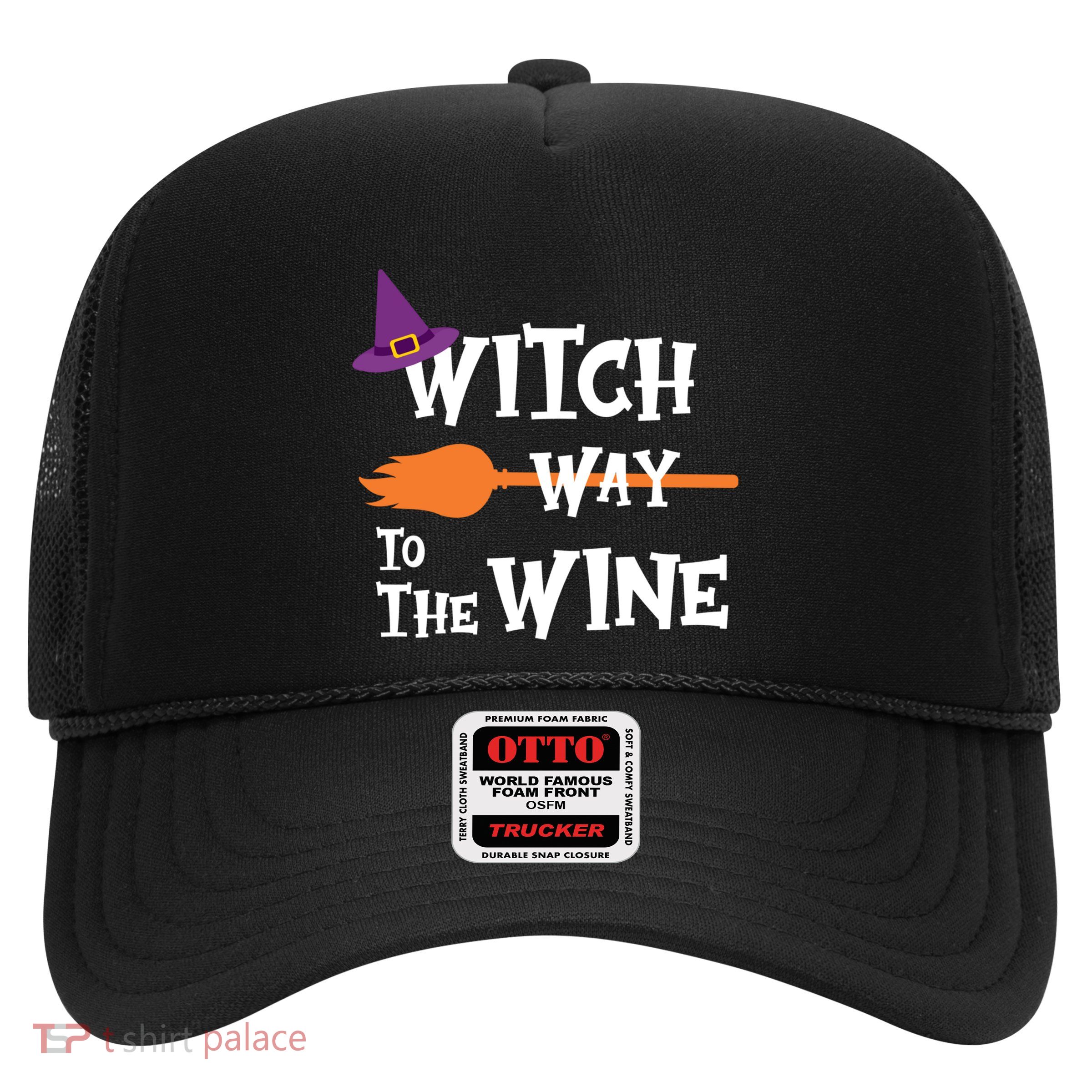 Witch Way To The Wine Funny Halloween Drinking Top Trucker Hat