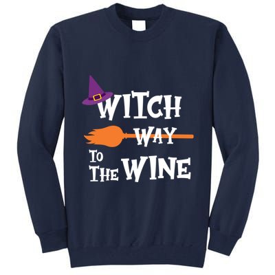 Witch Way To The Wine Funny Halloween Drinking Top Tall Sweatshirt