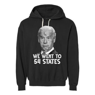 We Went To 54 States Joe Biden Loading Anti Biden Funny Garment-Dyed Fleece Hoodie