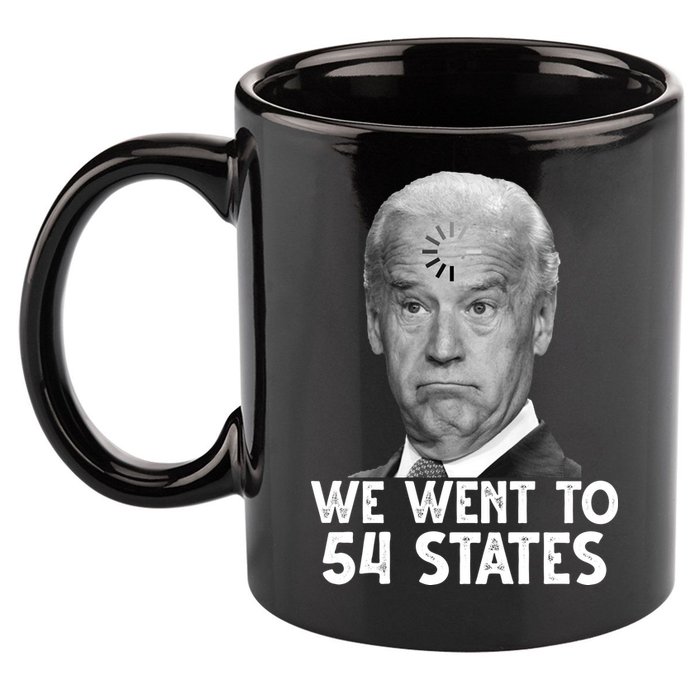 We Went To 54 States Joe Biden Loading Anti Biden Funny 11oz C Handle Ceramic Mug