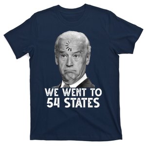 We Went To 54 States Joe Biden Loading Anti Biden Funny T-Shirt