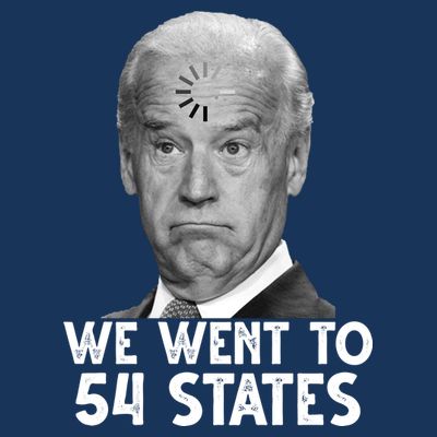 We Went To 54 States Joe Biden Loading Anti Biden Funny T-Shirt