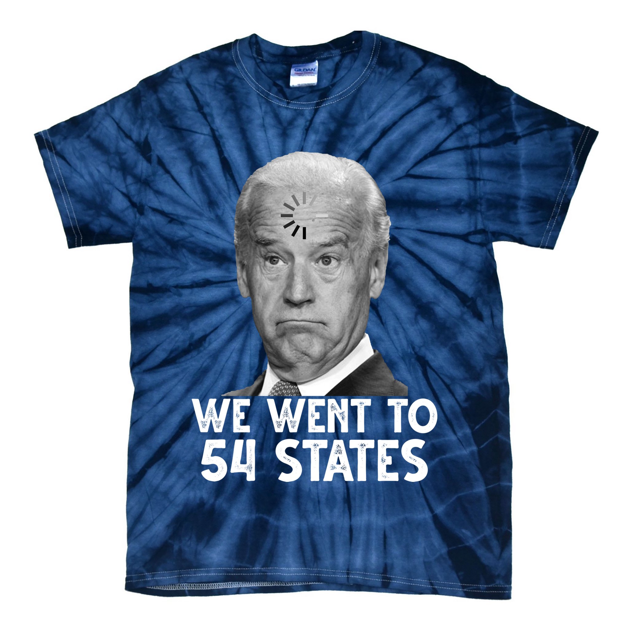 We Went To 54 States Joe Biden Loading Anti Biden Funny Tie-Dye T-Shirt