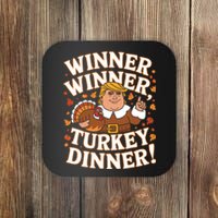 Winner Winner Turkey Dinner Funny Trump Thanksgiving Turkey Coaster