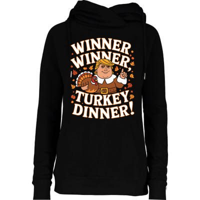 Winner Winner Turkey Dinner Funny Trump Thanksgiving Turkey Womens Funnel Neck Pullover Hood