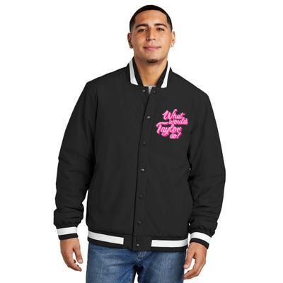 What Would Taylor Do? Pink Taylor First Name Funny Gift Insulated Varsity Jacket