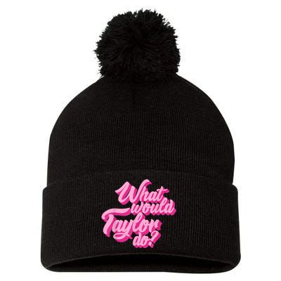 What Would Taylor Do? Pink Taylor First Name Funny Gift Pom Pom 12in Knit Beanie