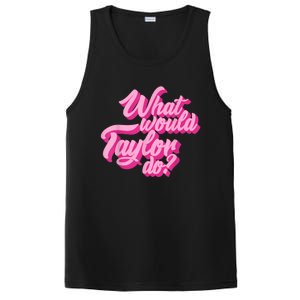 What Would Taylor Do? Pink Taylor First Name Funny Gift PosiCharge Competitor Tank