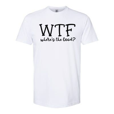 Wtf Wheres The Food Gift Softstyle® CVC T-Shirt